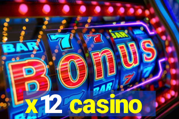 x12 casino